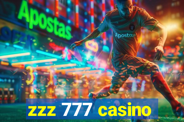zzz 777 casino